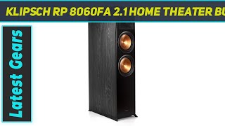 Klipsch RP 8060FA 21 Home Theater Bundle AZ Review [upl. by Aleusnoc]