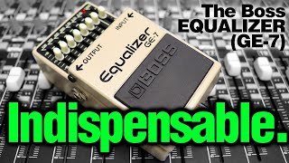 Boss GE7 EQUALIZER Pedal  Most Useful Pedal of All Time [upl. by Concha]