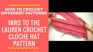 Intro to the Lauren crochet cloche hat pattern for women [upl. by Ahsie]