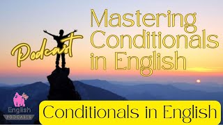 Mastering Conditionals in English [upl. by Light]