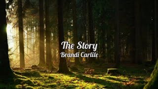 Brandi Carlile  The Story lyrics [upl. by Cecil]