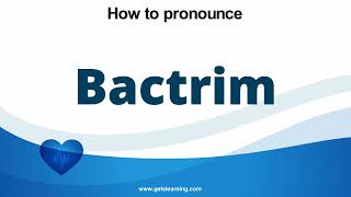 How to pronounce Bactrim in English Correctly [upl. by Kassia]