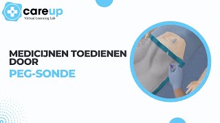 Medicijnen toedienen door PEGsonde  CareUp Virtual Learning Lab [upl. by Aisekal]