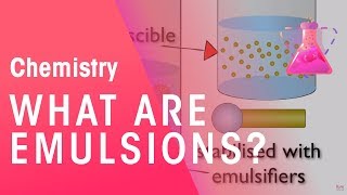 What are Emulsions  Properties of Matter  Chemistry  FuseSchool [upl. by Egrog303]