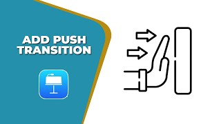 How to add Push Transition in keynote [upl. by Ervine]