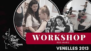 Workshop VENELLES 2013  Reo maru [upl. by Haropizt354]