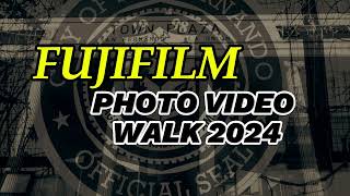 FUJIFILM PHOTO VIDEO WALK 2024 [upl. by Itraa]