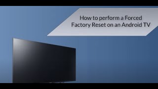 How to perform a Forced Factory Reset on an Android TV [upl. by Elset]