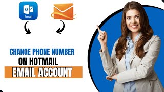 How To Change Phone Number On Hotmail Email Account Full Guide [upl. by Notecnirp194]