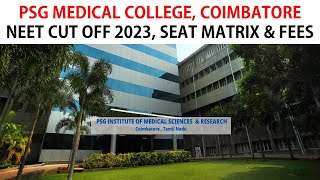 PSG Medical College NEET Cut Off 2023 Seat Matrix amp Fees in Tamil [upl. by Adham]