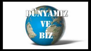 dünyamız ve biz 10 [upl. by Yekcin150]