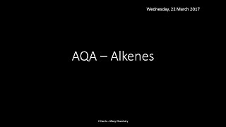 AQA 34 Alkenes REVISION [upl. by Raji94]