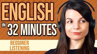 32 Minutes of English Listening Practice for Beginners [upl. by Shing803]