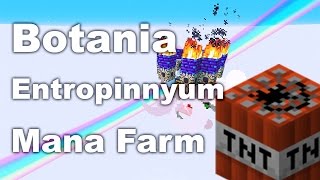 Botania  Entropinnyum  Automatic Mana Farm  Tutorial [upl. by Marucci972]