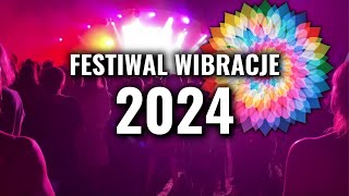 Wibracje 2024 [upl. by Odranoel628]