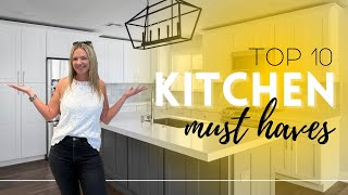 TOP 10 Kitchen MUST HAVES  in your next Kitchen Remodel [upl. by Yert578]