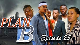 PLAN B  Episode 25 [upl. by Isyed]