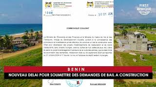 BÉNIN  NOUVEAU DÉLAI POUR LES DEMANDES DE BAIL À CONSTRUCTION [upl. by Thedrick]