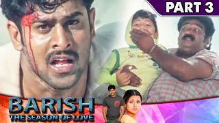 बच्चे की खातिर प्रभास ने गुंडों से मार खाई l Baarish The Season of Love l Part  3 [upl. by Grosz]