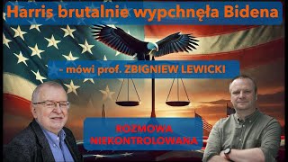 Harris potraktowała Bidena brutalnie  mówi prof Zbigniew Lewicki w quotRozmowie Niekontrolowanejquot [upl. by Anileva623]