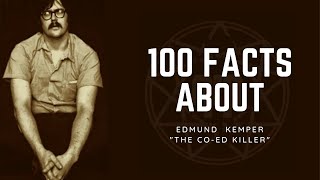 100 Facts About Edmund Kemper  The Co  Ed Killer [upl. by Dorrie]