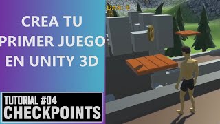 4 CHECKPOINTS  CREA tu PRIMER JUEGO en UNITY 3D  PLATAFORMAS [upl. by Ayotnom]