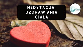 Medytacja Uzdrawiania Ciała ✨🌸🩷 [upl. by Eikceb365]