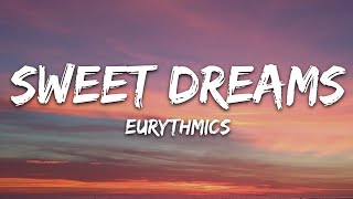 Eurythmics  Sweet Dreams Lyrics [upl. by Adnohsad]