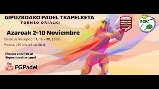 GIPUZKOAKO PADEL TXAPELKETA 2024 [upl. by Gundry]