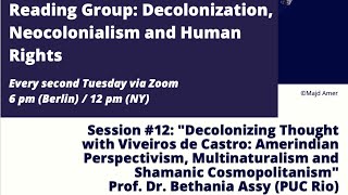 Decolonizing Thought with Viveiros de Castro Amerindian Perspectivism Multinaturalism and Shamanic [upl. by Thgiwed]