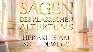 Herakles am Scheidewege  Sagen des klassischen Altertums 040 Schwab [upl. by Devol]