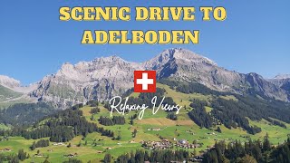 Scenic Drive To Adelboden Switzerland Summer 2020 [upl. by Aniahs]