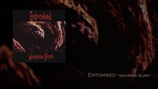 Entombed quotWolverine Bluesquot Full Album [upl. by Rehotsirhc726]