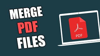 Merge PDF Files Like A PRO In 2024 [upl. by Ygief30]