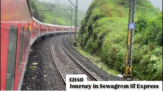 journey in Sewagram Sf Express NagpurMumbai Via Akola high Speed Overtake Full Monsoon journey12140 [upl. by Alaet]