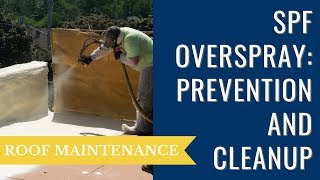 Prevention and Cleanup of Spray Foam Overspray [upl. by Busey]