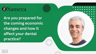 Are you prepared for the coming economic changes and how it will affect your dental practice [upl. by Anavahs]