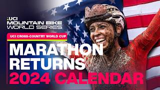 2024 UCI Crosscountry Marathon Calendar  UCI Mountain Bike World Series [upl. by Jess]