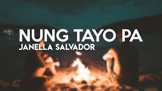 Janella Salvador  Nung Tayo Pa Lyrics  Himig Handog 2019 [upl. by Raven]