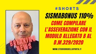 ASSEVERAZIONI PER SISMABONUS 110 come si compila il modulo allegato B al DM 3292020 SHORTS [upl. by Kennard]