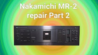 Nakamichi MR2 repair Part 2 Assembling and testing [upl. by Osnofledi]