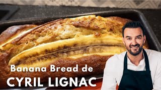 Banana Bread de Cyril Lignac  Recette facile et rapide [upl. by Einittirb]