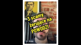 UWAGA na 3 scamy o POWODZI [upl. by Attevaj]