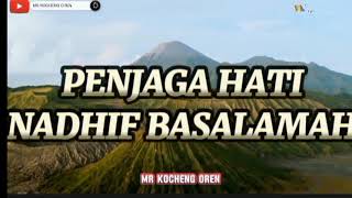 DJ PENJAGA HATI  NADHIF BASALAMAH REMIX FULL BASS BREAKBEAT 2024 [upl. by Leonor]