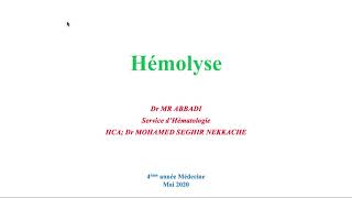 Hemato 04Hémolyse et hyper hémolyse Dr Abbadi [upl. by Zia148]