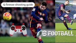 Step by Step Guide to Finesse Shooting in eFootball 2024  Full Manual Control [upl. by Brainard]