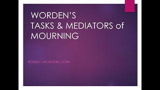 Wordens Tasks and Mediators of Mourning [upl. by Arica]