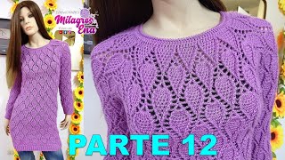 PARTE 12 Sueter o Chompa N° 6 en punto Hojas con contorno en relieves tejido a crochet [upl. by Reedy]