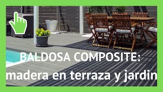 ⭐ BALDOSA COMPOSITE  ✅ La madera de jardín y terraza fácil de instalar [upl. by Anitnatsnok]