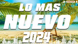 MUSICA 2024 LOS MAS NUEVO  POP LATINO 2024  MIX CANCIONES REGGAETON 2024 [upl. by Aipmylo862]